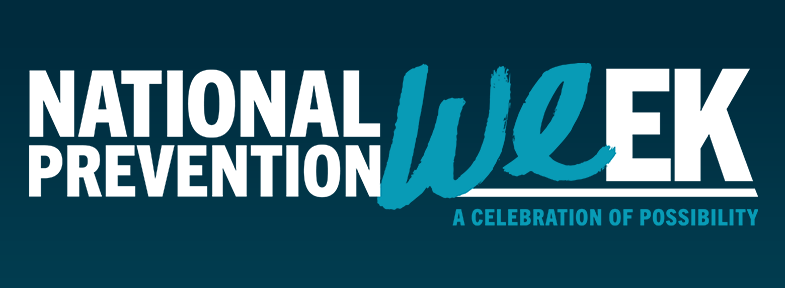 Teal background with white message promoting Prevention Week